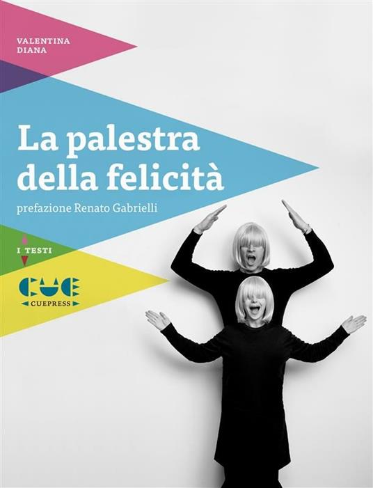 La palestra della felicità - Valentina Diana - ebook