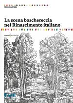 La scena boschereccia nel Rinascimento italiano