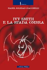 Ivy Smith e la Spada Ombra