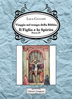 Viaggio nel tempo della Bibbia. Vol. 4: Viaggio nel tempo della Bibbia