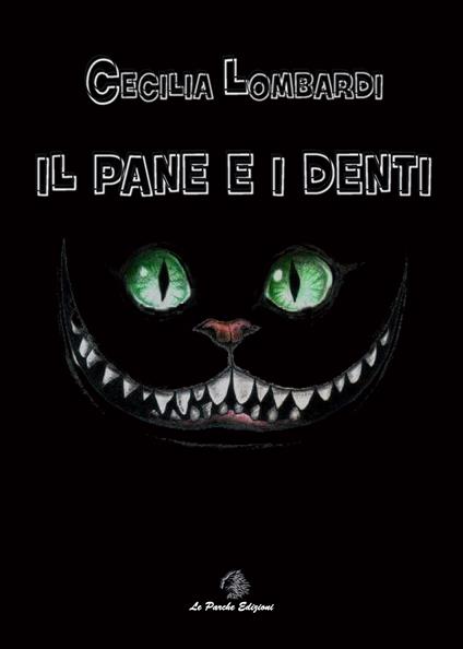 Il pane e i denti - Cecilia Lombardi - copertina