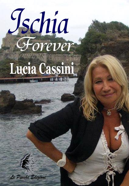 Ischia forever - Lucia Cassini - copertina