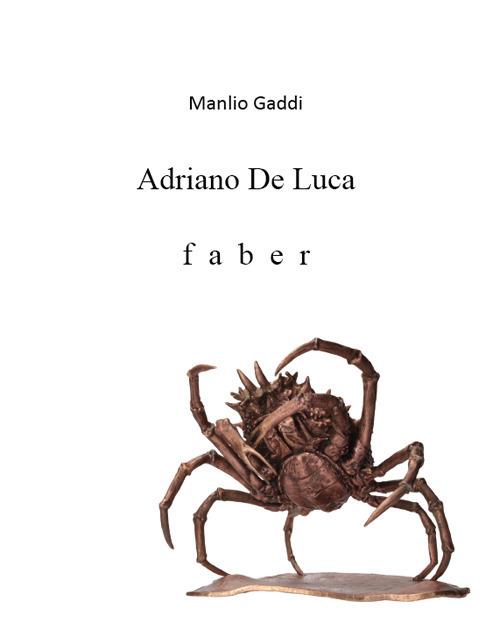 Adriano De Luca. Faber - Manlio Gaddi - copertina