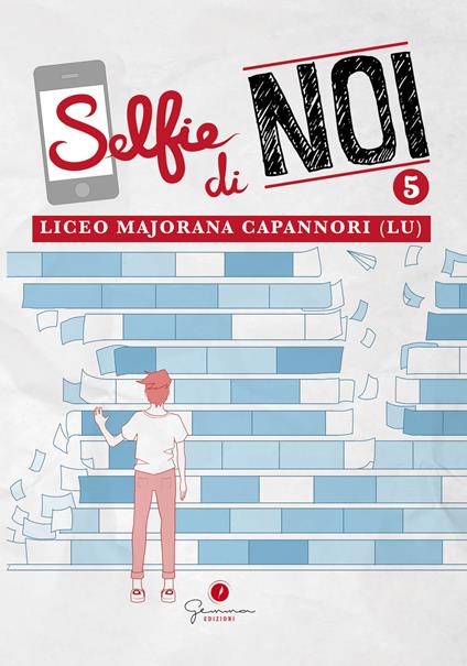 Selfie di noi. Vol. 5: Liceo «Ettore Majorana» Capannori (Lucca) - copertina