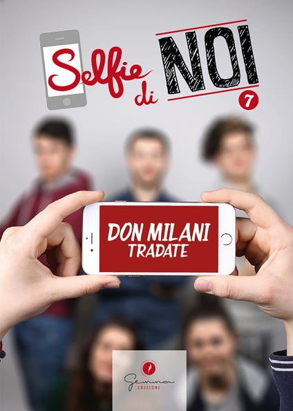 Selfie di noi. Vol. 7: I.S.I.S.S. Don Lorenzo Milani Tradate Varese - copertina