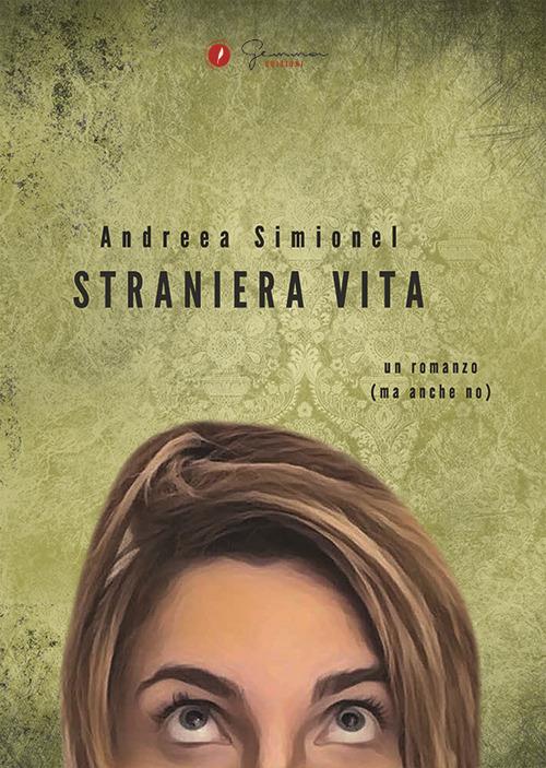 Straniera vita - Andreea Simionel - copertina