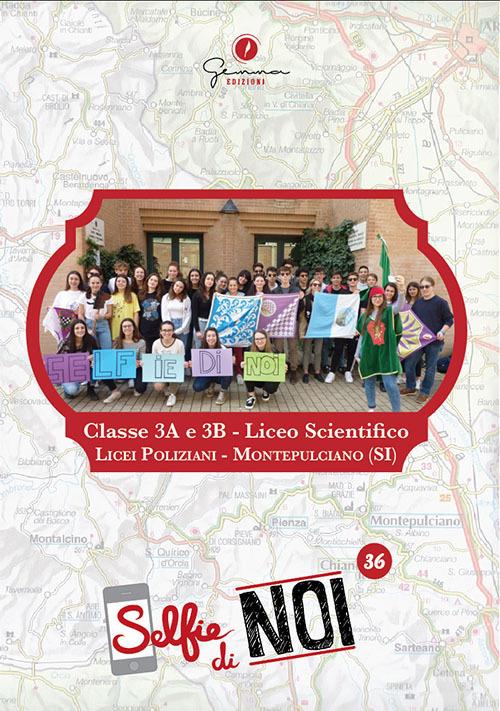 Selfie di noi. Vol. 36: Licei Poliziani, Montepulciano (SI). - copertina