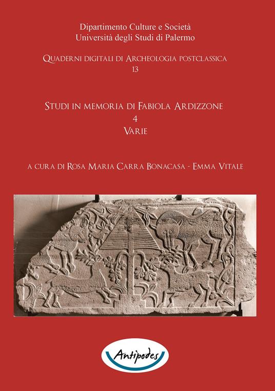 Studi in memoria di Fabiola Ardizzone. Vol. 4 - Rosa Maria Carra Bonacasa,Emma Vitale - ebook