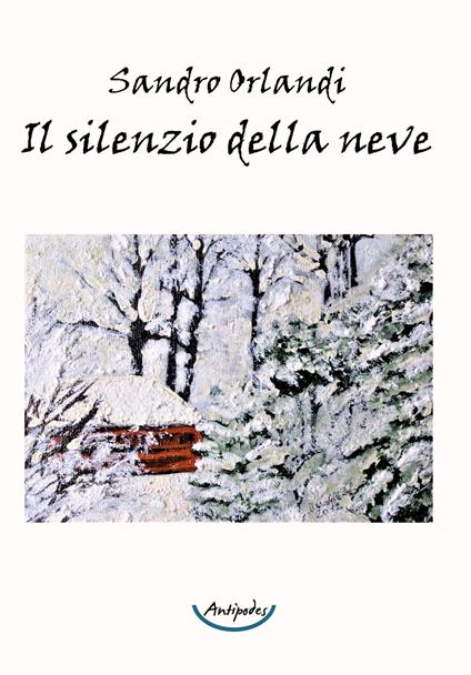 Il silenzio della neve - Sandro Orlandi - copertina