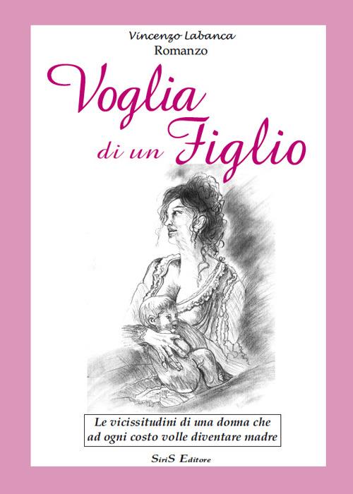 Voglia di un figlio - Vincenzo Labanca - copertina