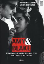 Amy & Blake. Una storia d'amore e la sua fine raccontate da vicino