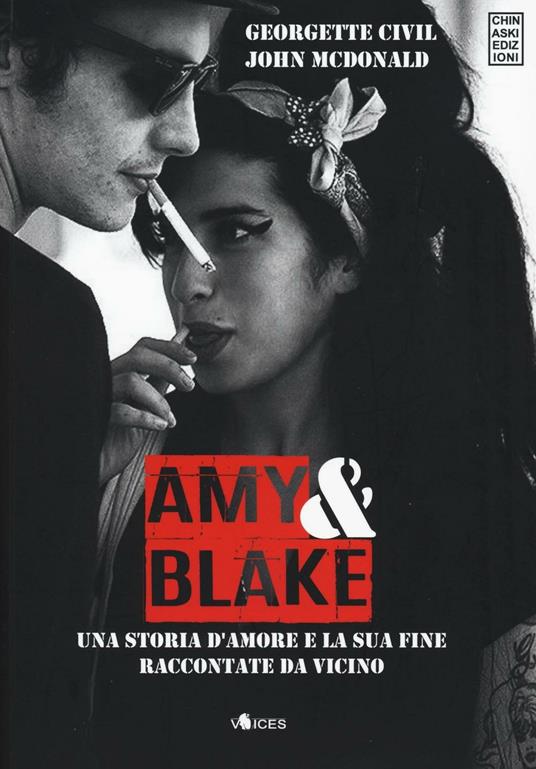 Amy & Blake. Una storia d'amore e la sua fine raccontate da vicino - Georgette Civil,John McDonald - copertina