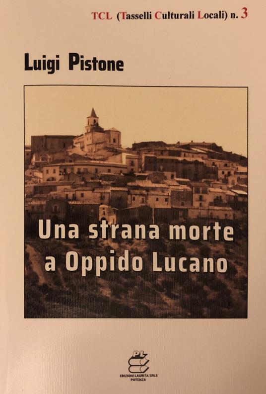 Una strana morte a Oppido Lucano - Luigi Pistone - copertina