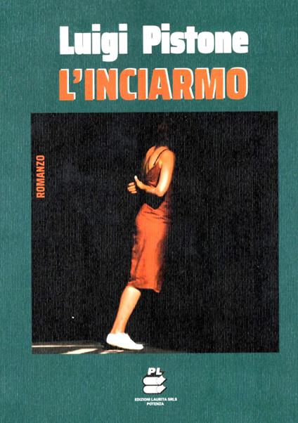 L' inciarmo - Luigi Pistone - copertina