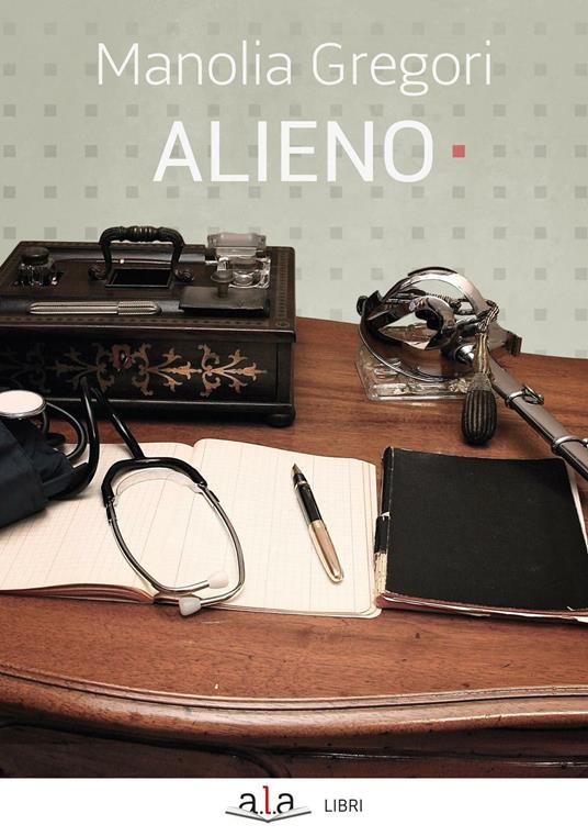 Alieno. I popoli felici non hanno storia - Manolia Gregori - copertina