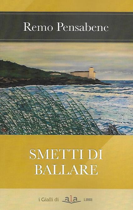 Smetti di ballare - Remo Pensabene - copertina