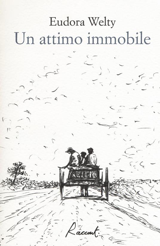 Un attimo immobile - Eudora Welty - copertina