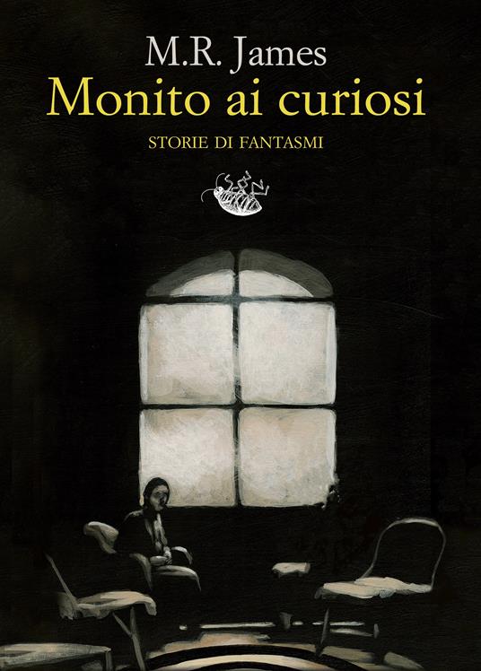 Monito ai curiosi. Tutte le storie di fantasmi - Sara Bua,Matilde Piccinini - copertina