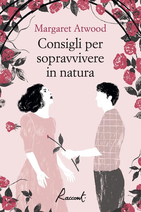 Consigli per sopravvivere in natura - Margaret Atwood - ebook