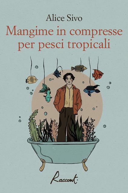 Mangime in compresse per pesci tropicali - Alice Sivo - ebook