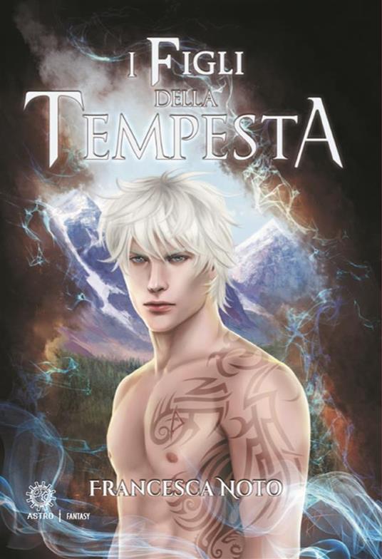 I figli della tempesta - Francesca Noto,Silvia De Simone - ebook