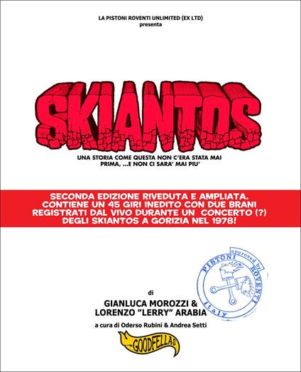 Skiantos. Una storia come questa non c'era mai stata prima, ...e non ci sarà mai più.. Nuova ediz. - Gianluca Morozzi,Lorenzo Arabia - copertina