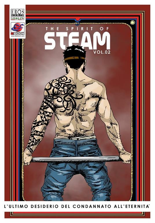 L' ultimo desiderio del condannato all'eternità. The spirit of steam. Vol. 2 - Pasquale Celano - copertina