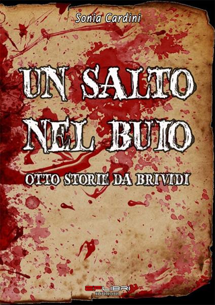 Un salto nel buio. Otto storie da brividi - Sonia Cardini - copertina