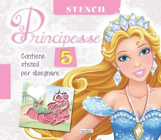 Principesse. Con stencil - copertina