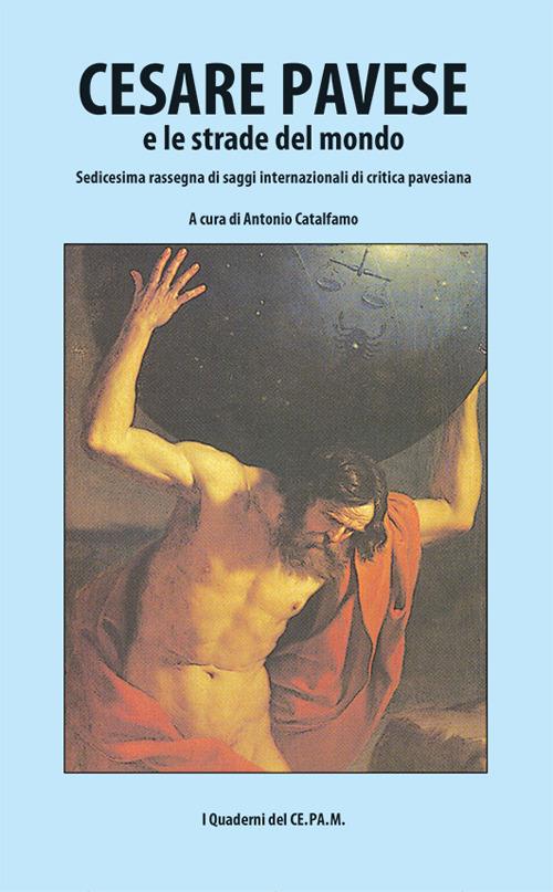 Cesare Pavese e le strade del mondo - copertina