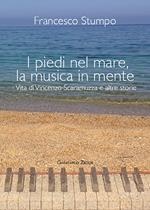 I piedi nel mare, la musica in mente