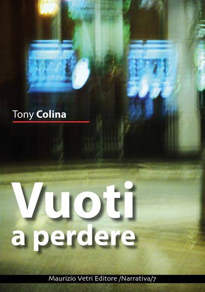 Vuoti a perdere - Tony Colina - copertina