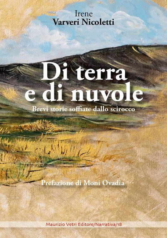 Di terra e di nuvole. Brevi storie soffiate dallo scirocco - Irene Varveri Nicoletti - copertina