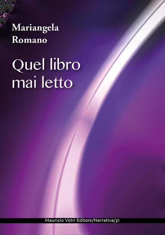 Quel libro mai letto - Mariangela Romano - copertina