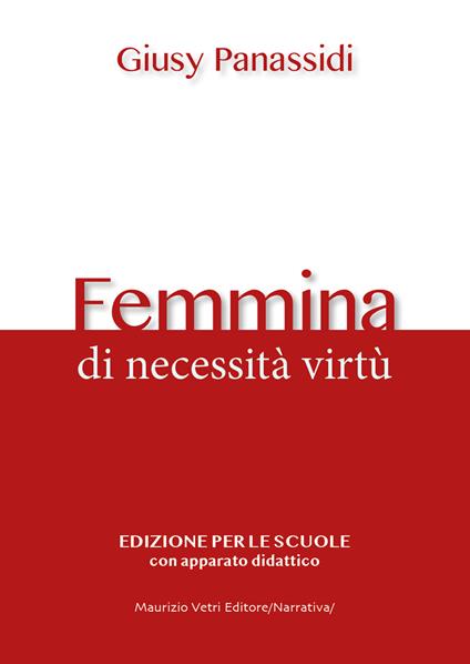 Femmina. Di necessità virtù - Giusy Panassidi - copertina