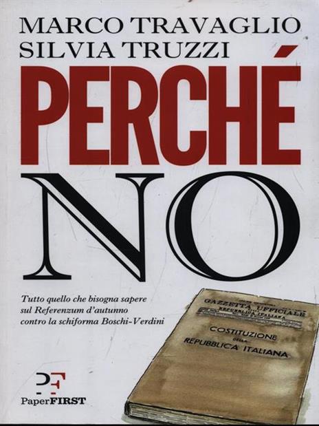 Perché no - Marco Travaglio,Silvia Truzzi - 2