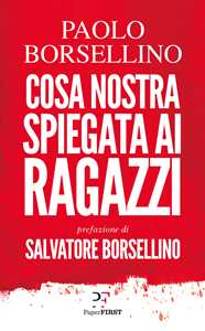 Libro Cosa Nostra spiegata ai ragazzi Paolo Borsellino