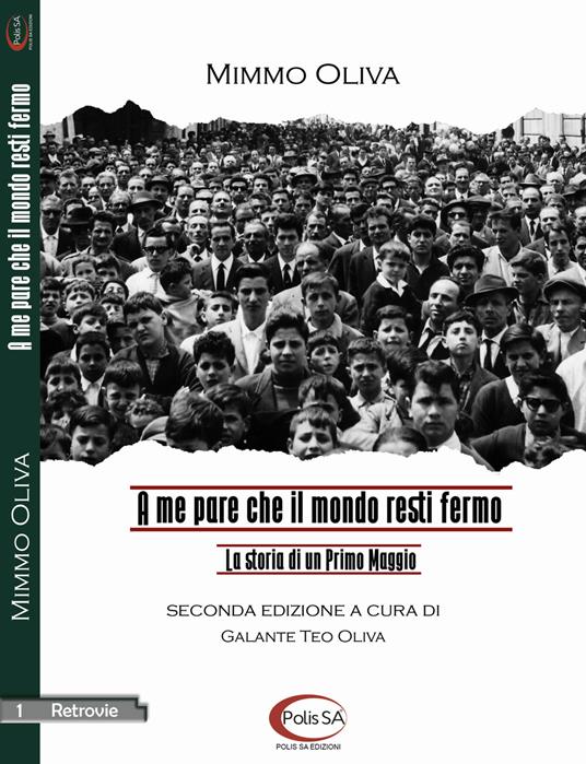 A me pare che il mondo resti fermo. La storia di un Primo Maggio - Mimmo Oliva - copertina