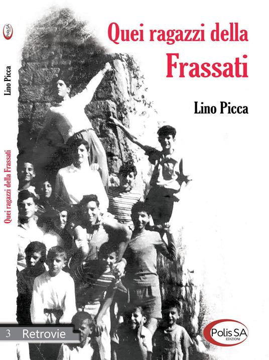Quei ragazzi della Frassati - Pasqualino Picca - copertina