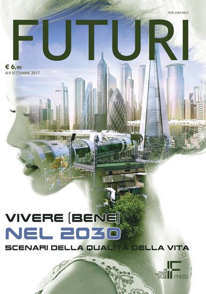 Futuri (2017). Vol. 9: Vivere (bene) nel 2030. Scenari della qualità della vita. - copertina