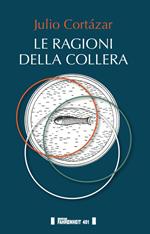 Le ragioni della collera. Ediz. multilingue