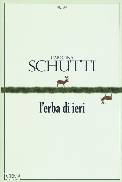 L' erba di ieri - Carolina Schutti - copertina