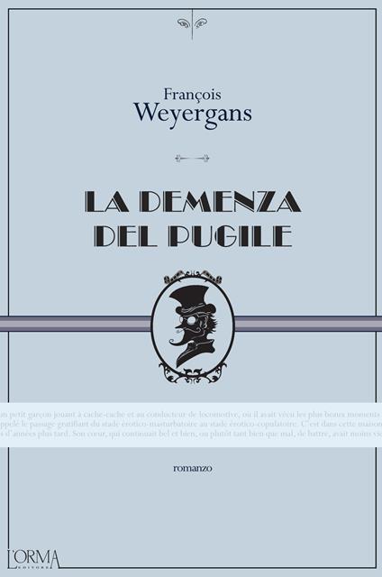 La demenza del pugile - François Weyergans,Maria Baiocchi - ebook