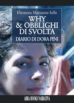 Why & obblighi di svolta. Diario di Dora Pini