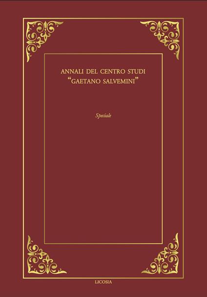 Annali del Centro Studi «Gaetano Salvemini». Norberto Bobbio: filosofo del diritto; filosofo della politica, storico del pensiero. - copertina