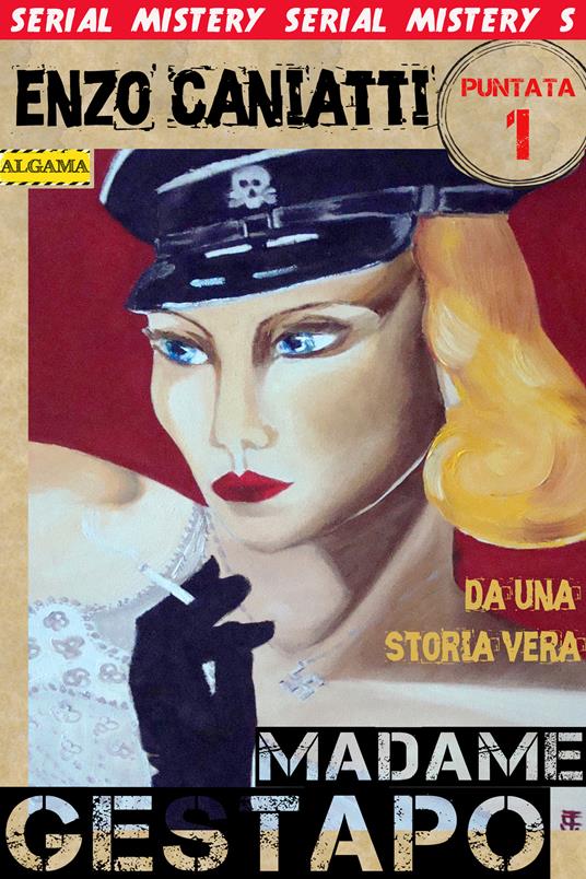 Madame Gestapo. Vol. 1 - Enzo Caniatti - ebook