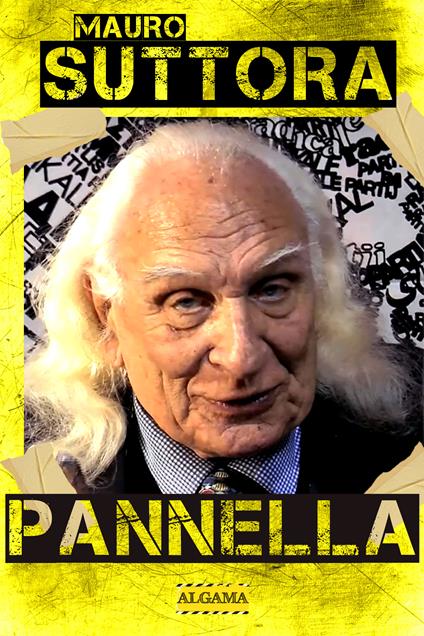 Pannella - Mauro Suttora - ebook