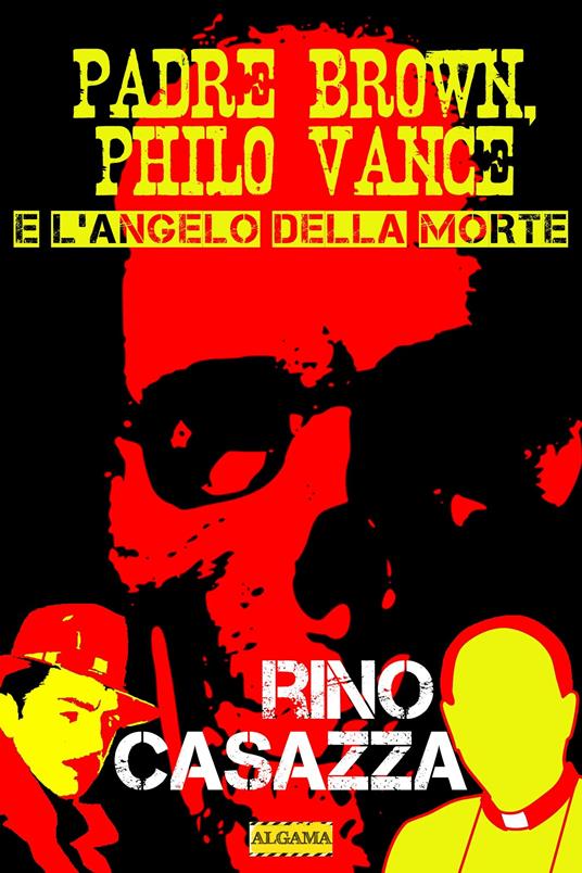 Padre Brown, Philo Vance e l'angelo della morte - Rino Casazza - ebook