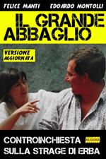 Il grande abbaglio. Nuova ediz.