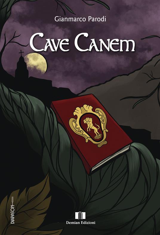Cave canem - Gianmarco Parodi - Libro - Demian Edizioni - | IBS